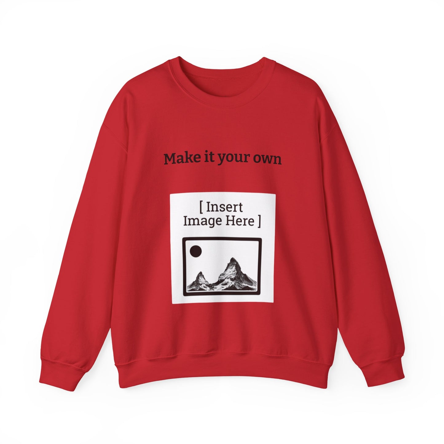 Customizable Crewneck Sweatshirt — "Make it your own"