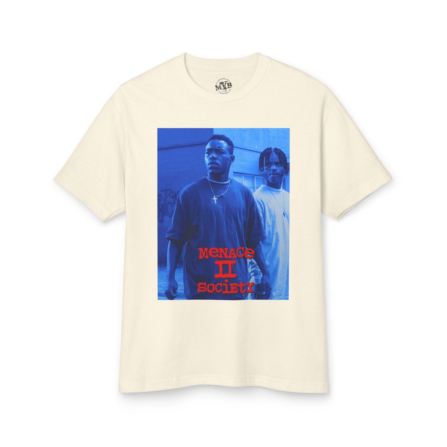 MYB Menace II Society Graphic Tee - Unisex Heavyweight Cotton Shirt with Inspirational Quote