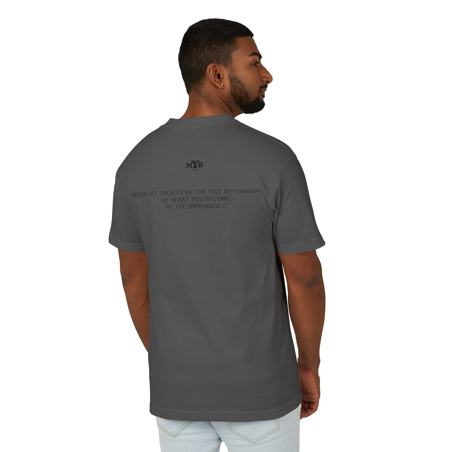 MYB Menace II Society Graphic Tee - Unisex Heavyweight Cotton Shirt with Inspirational Quote