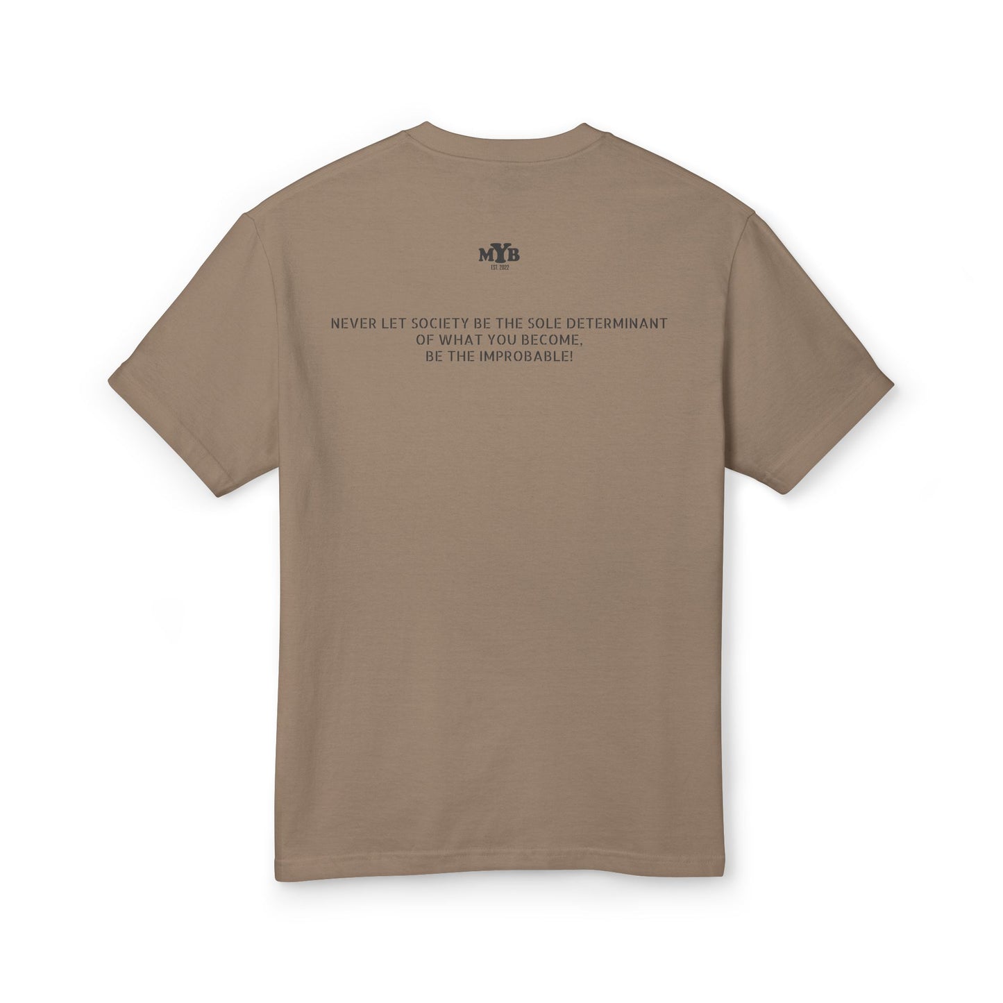 MYB Menace II Society Graphic Tee - Unisex Heavyweight Cotton Shirt with Inspirational Quote