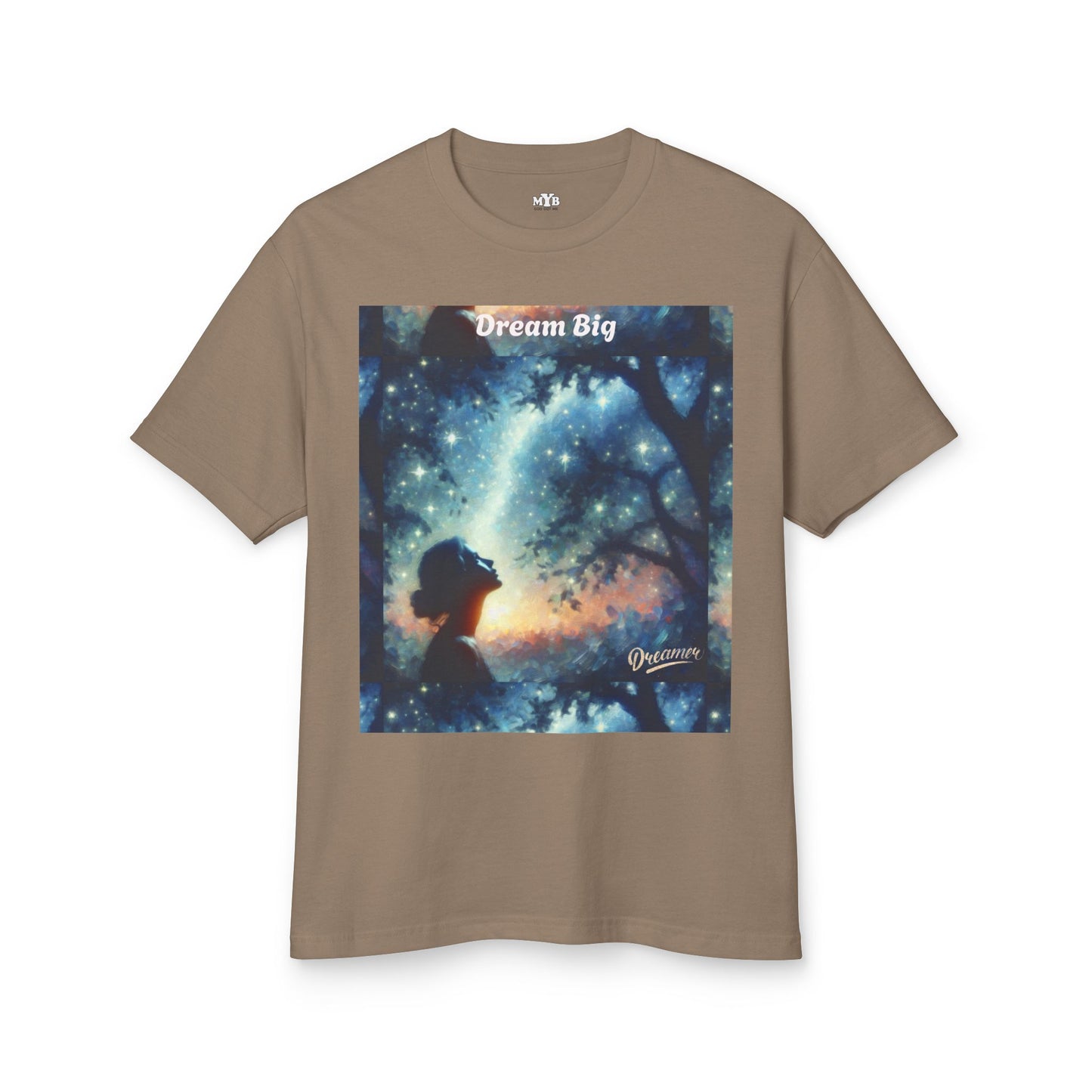 MYB Dreamy Cotton Tee with Inspirational Quote - Unisex Heavyweight Shirt