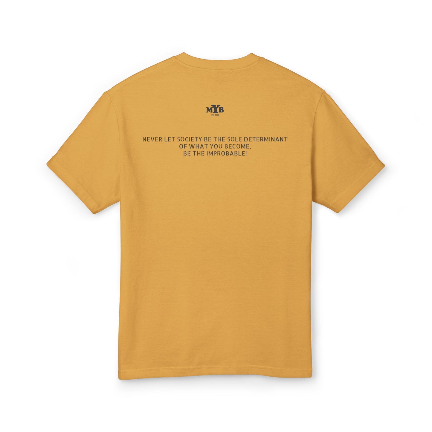 MYB Menace II Society Graphic Tee - Unisex Heavyweight Cotton Shirt with Inspirational Quote