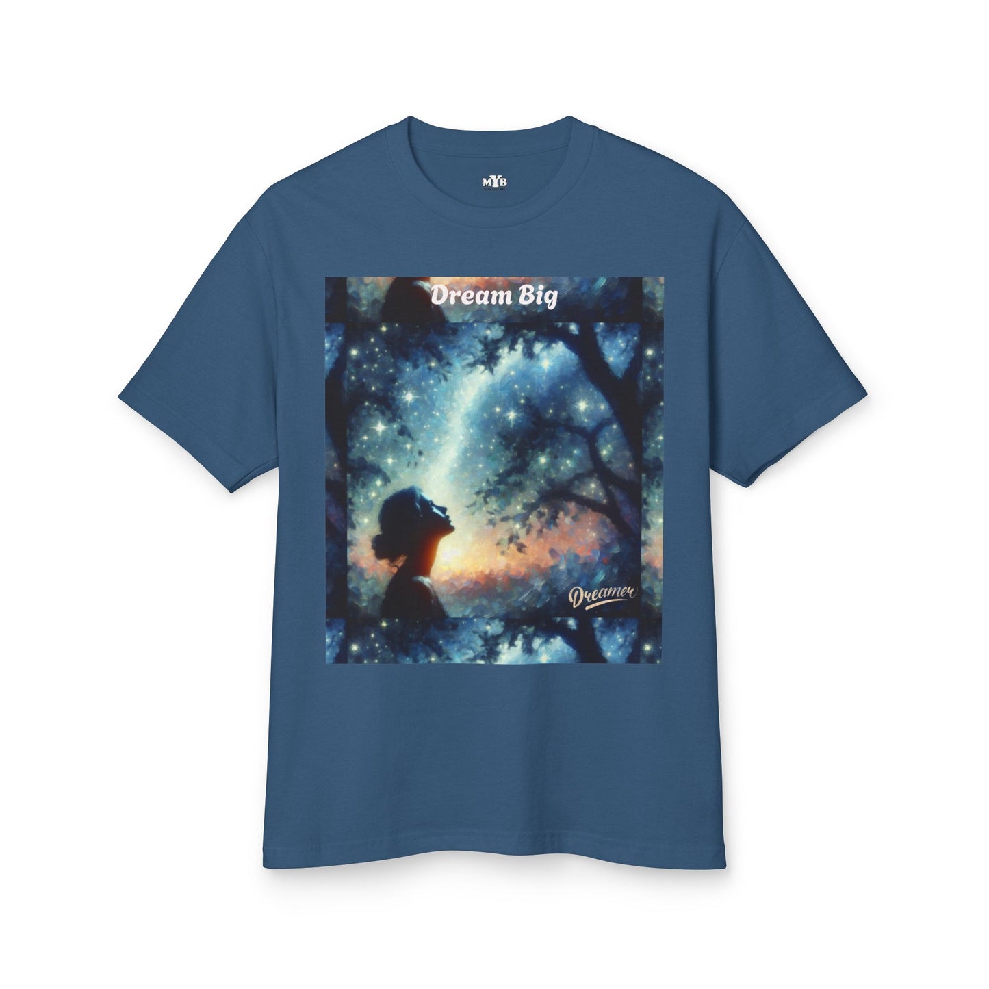 MYB Dreamy Cotton Tee with Inspirational Quote - Unisex Heavyweight Shirt