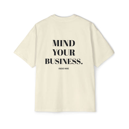 Mind Your Business Oversized Tee — 'Mind Your Business' Graphic Men’s T‑Shirt