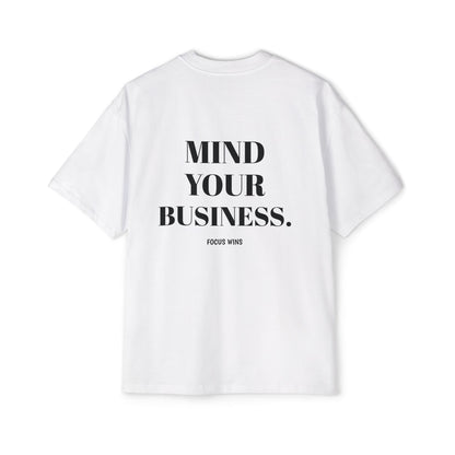 Mind Your Business Oversized Tee — 'Mind Your Business' Graphic Men’s T‑Shirt