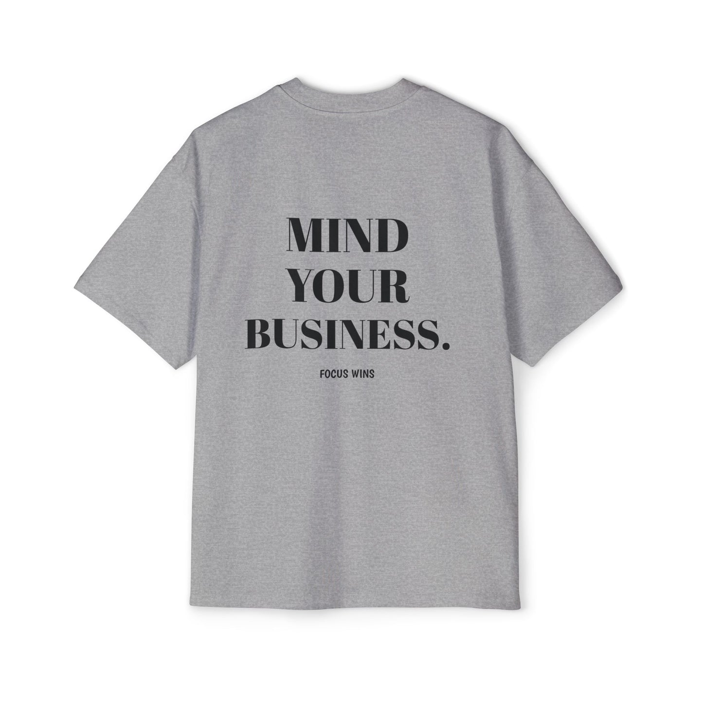 Mind Your Business Oversized Tee — 'Mind Your Business' Graphic Men’s T‑Shirt