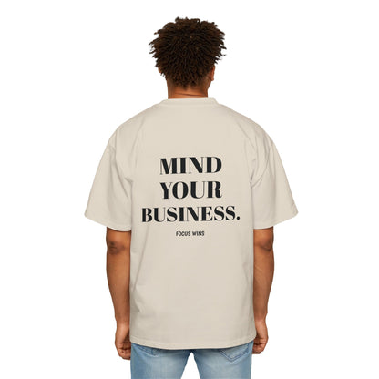 Mind Your Business Oversized Tee — 'Mind Your Business' Graphic Men’s T‑Shirt