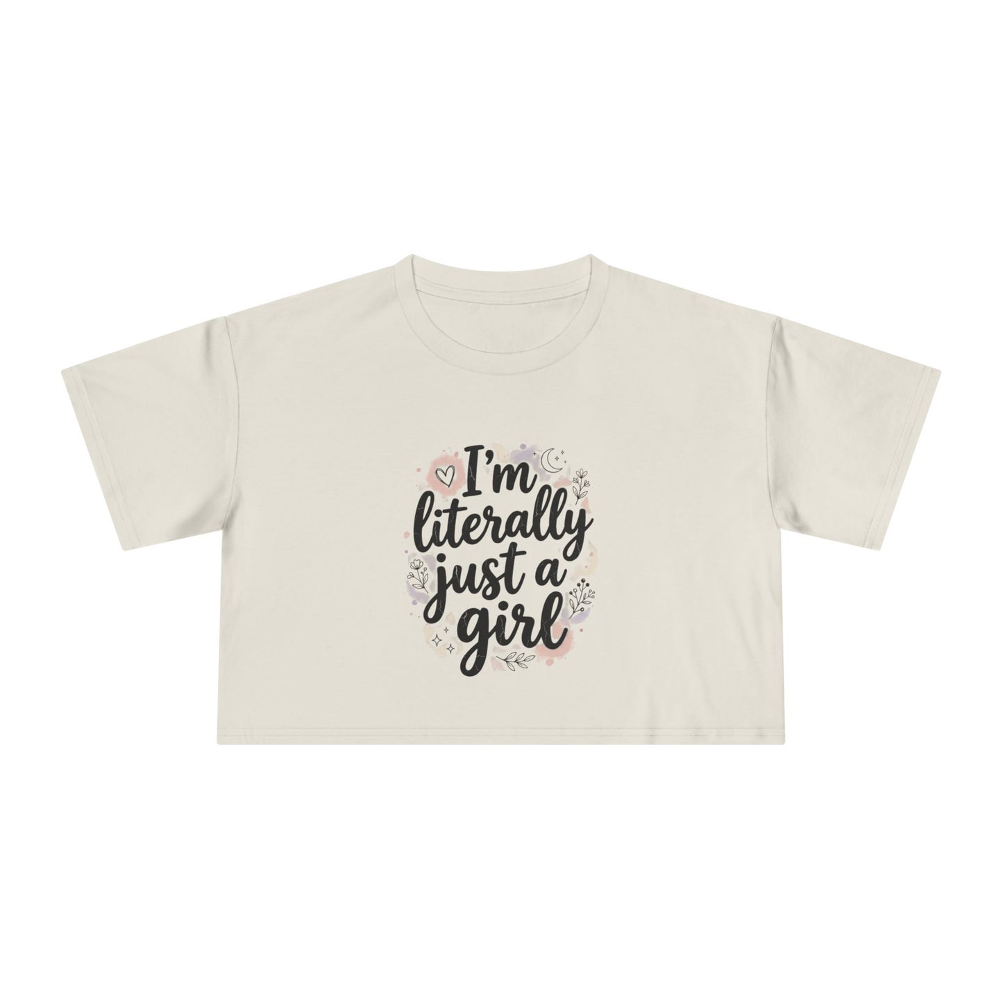 MYB "Literally Just a Girl Crop Tee"