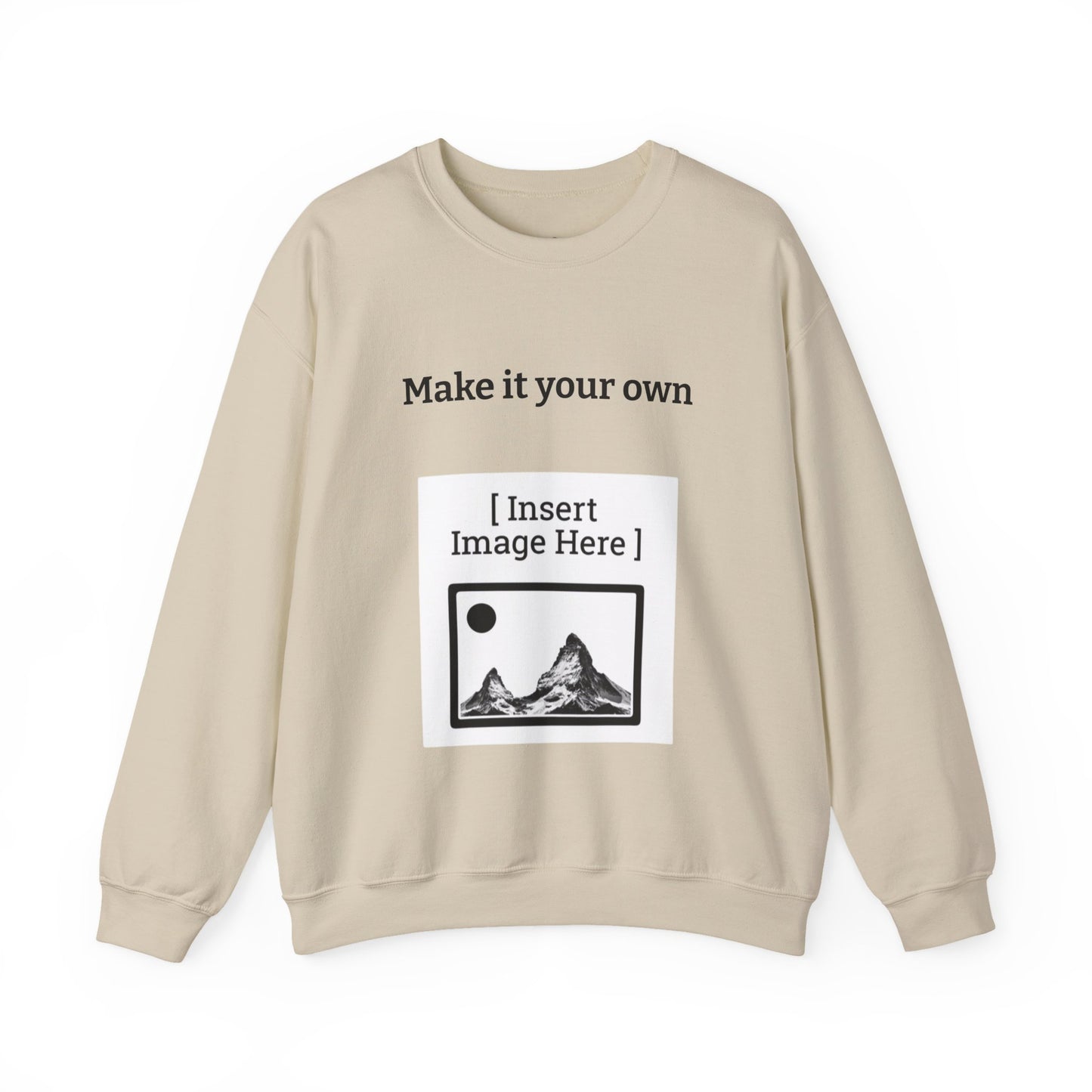 Customizable Crewneck Sweatshirt — "Make it your own"