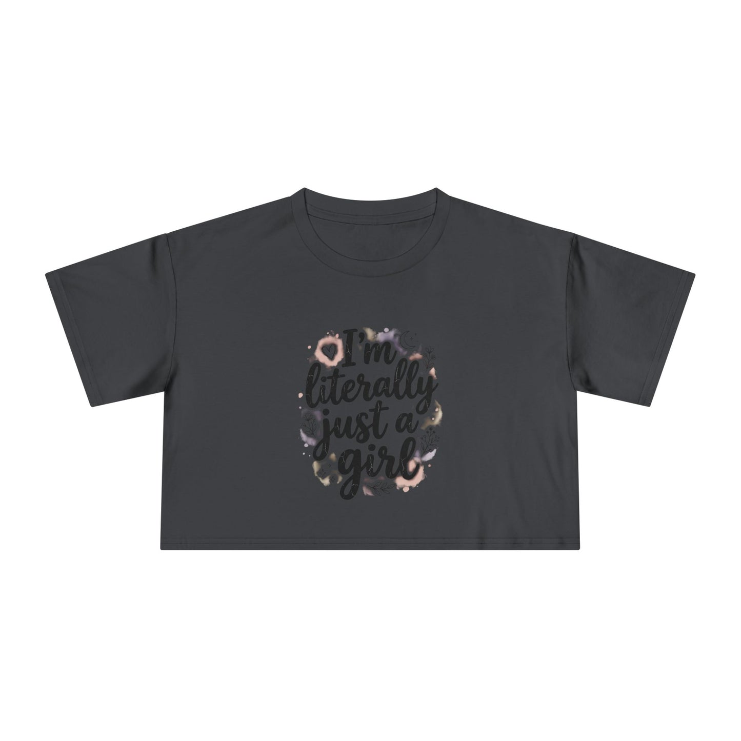 MYB "Literally Just a Girl Crop Tee"