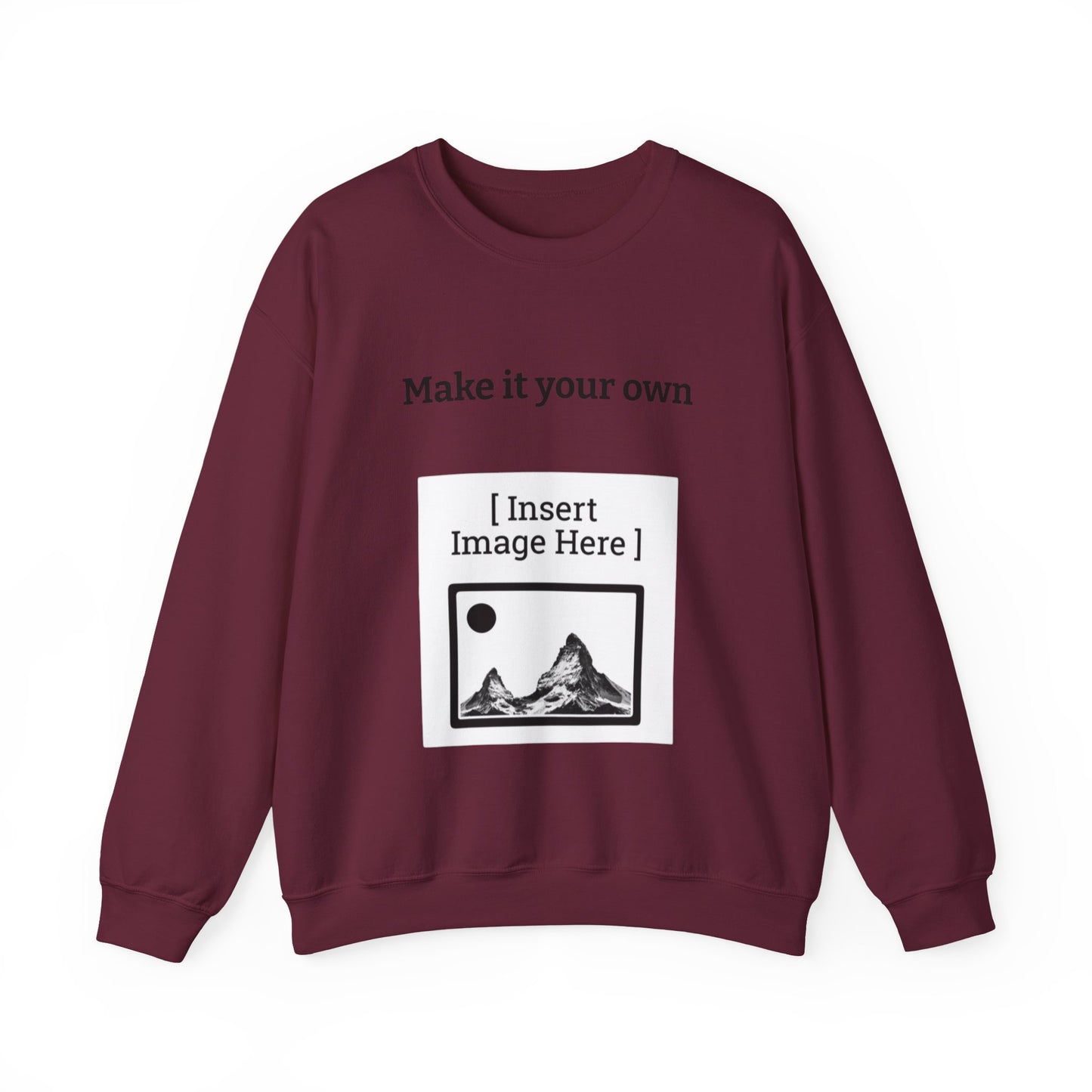 Customizable Crewneck Sweatshirt — "Make it your own"