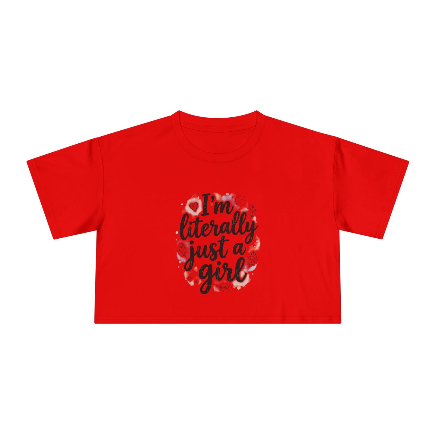 MYB "Literally Just a Girl Crop Tee"