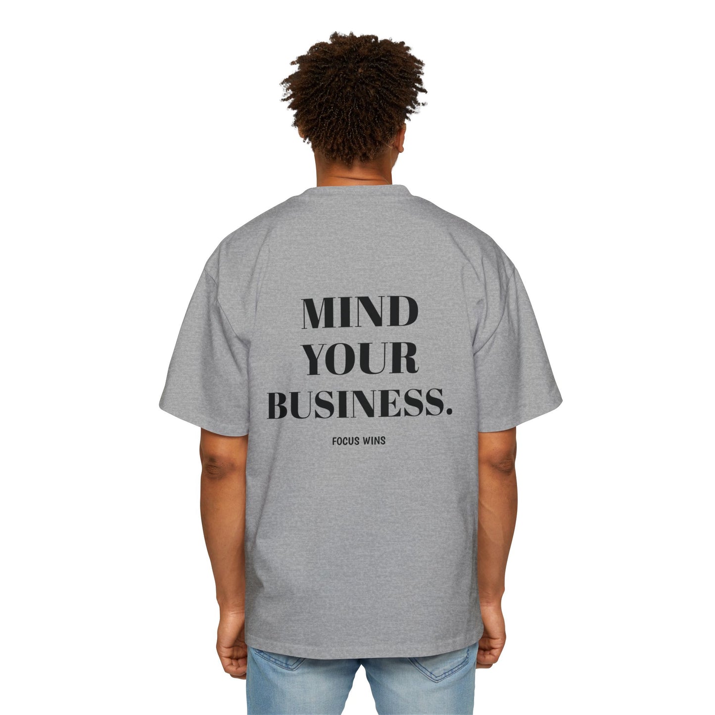 Mind Your Business Oversized Tee — 'Mind Your Business' Graphic Men’s T‑Shirt