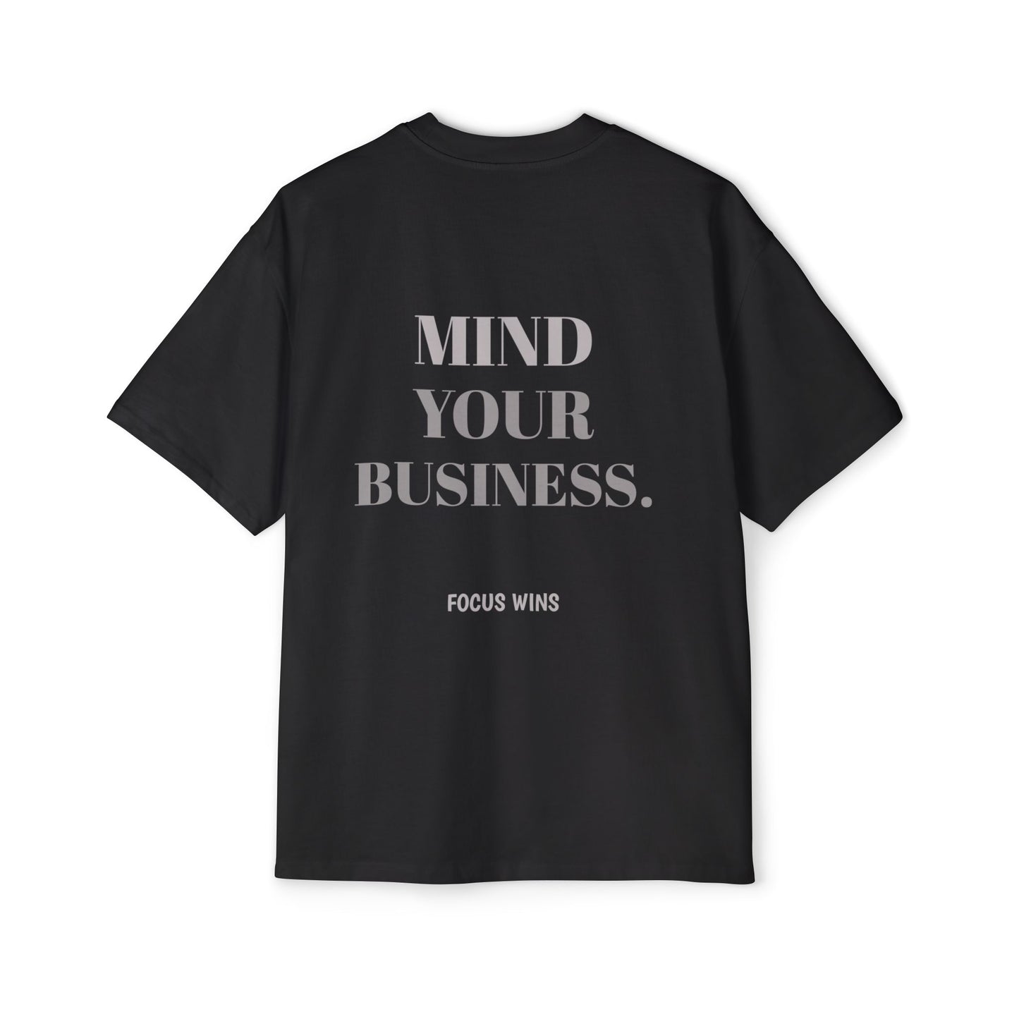 Mind Your Business Oversized Tee — 'Mind Your Business' Graphic Men’s T‑Shirt
