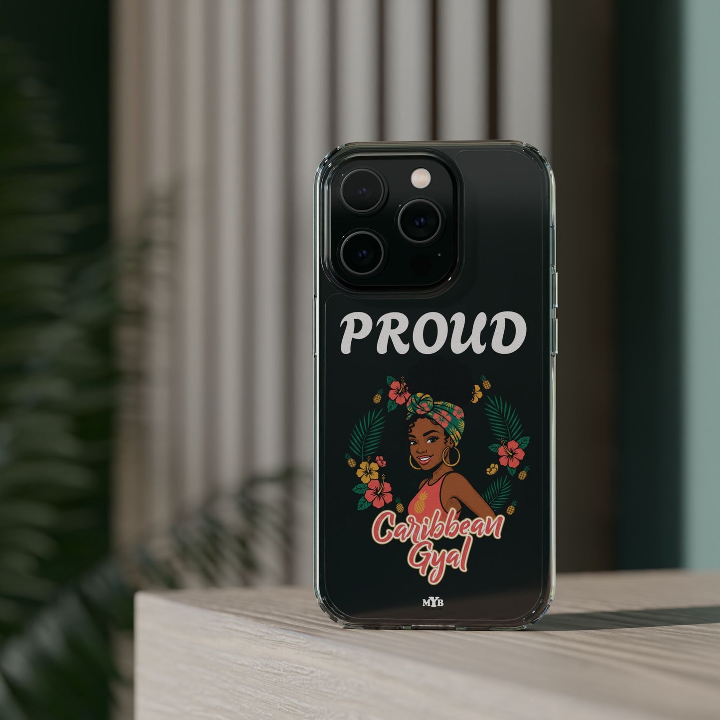 Clear Impact-Resistant Phone Case — "Proud Caribbean Gyal"