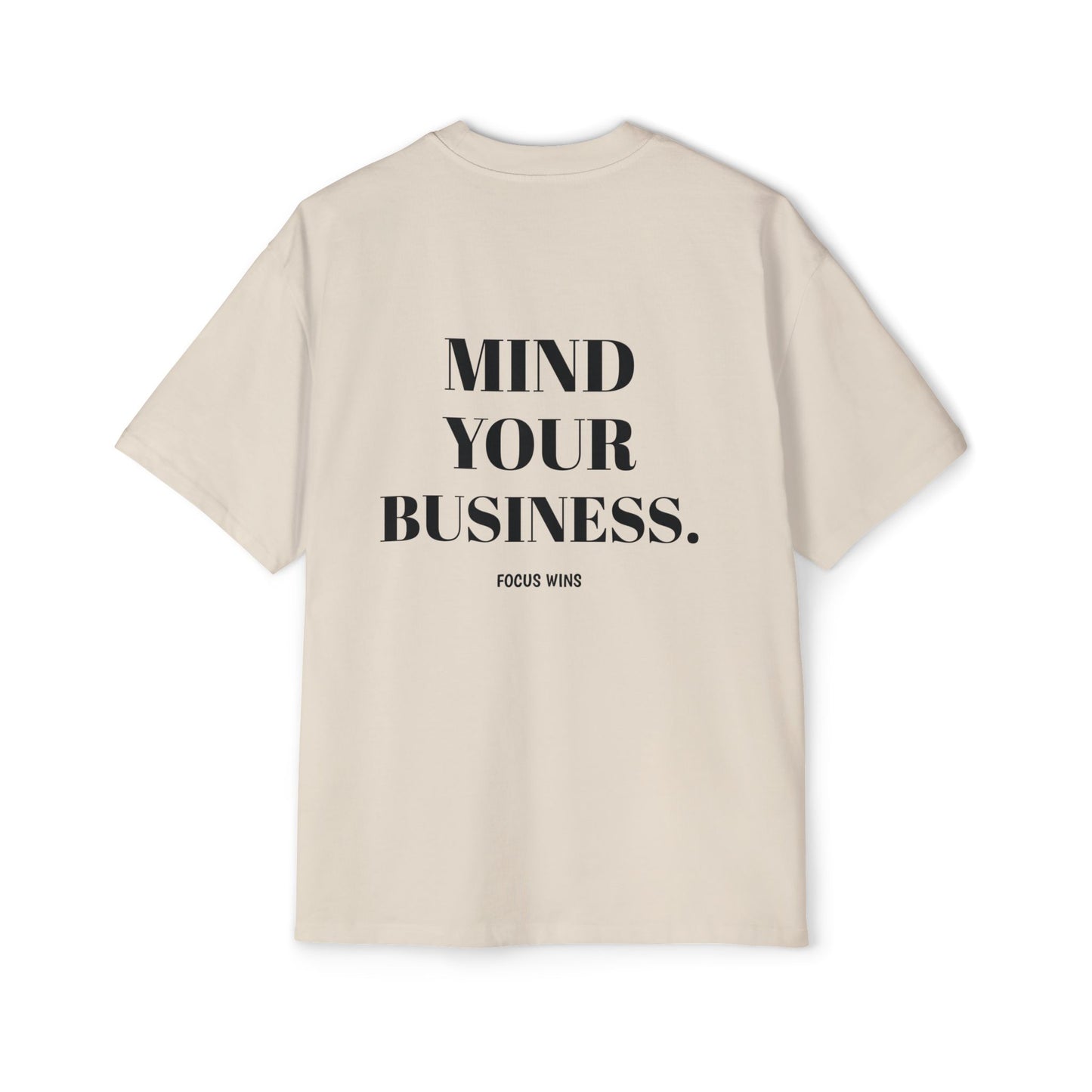 Mind Your Business Oversized Tee — 'Mind Your Business' Graphic Men’s T‑Shirt