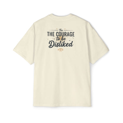 Stop Being Scared of Being Disliked Tee — MYB Motivational Oversized Men's T-Shirt