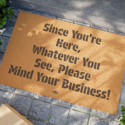 "Mind Your Business" Entrance Mat