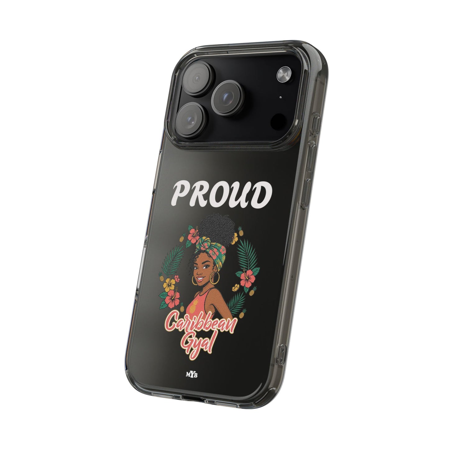 Clear Impact-Resistant Phone Case — "Proud Caribbean Gyal"