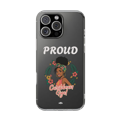 Clear Impact-Resistant Phone Case — "Proud Caribbean Gyal"