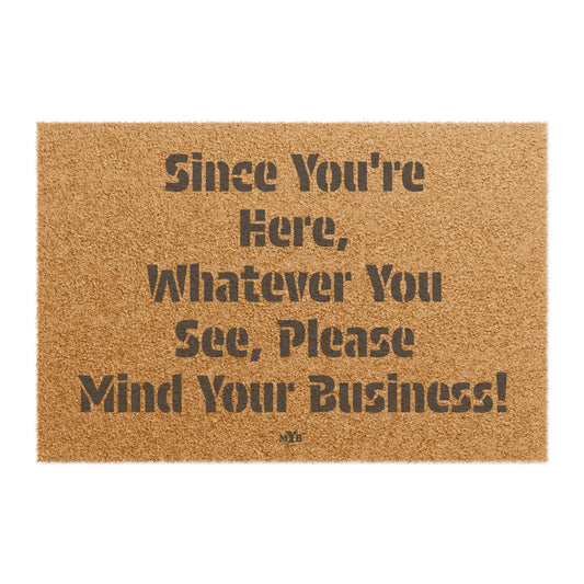 "Mind Your Business" Entrance Mat