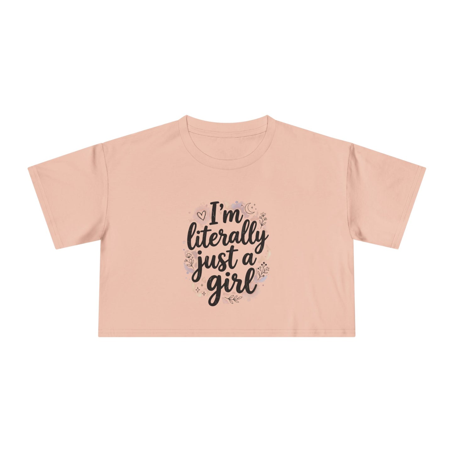 MYB "Literally Just a Girl Crop Tee"
