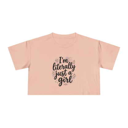MYB "Literally Just a Girl Crop Tee"