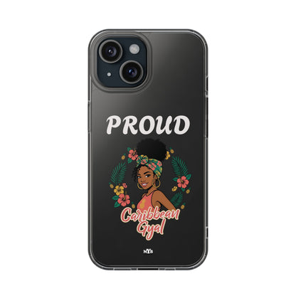 Clear Impact-Resistant Phone Case — "Proud Caribbean Gyal"
