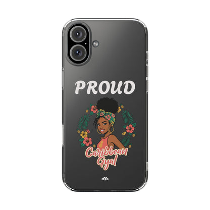Clear Impact-Resistant Phone Case — "Proud Caribbean Gyal"
