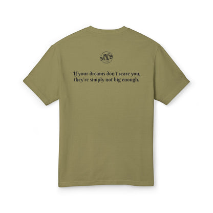 MYB Dreamy Cotton Tee with Inspirational Quote - Unisex Heavyweight Shirt