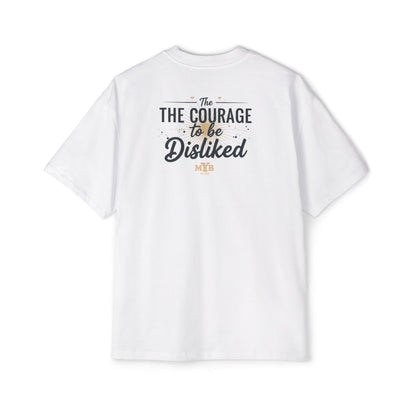 Stop Being Scared of Being Disliked Tee — MYB Motivational Oversized Men's T-Shirt