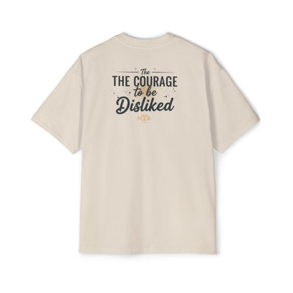 Stop Being Scared of Being Disliked Tee — MYB Motivational Oversized Men's T-Shirt