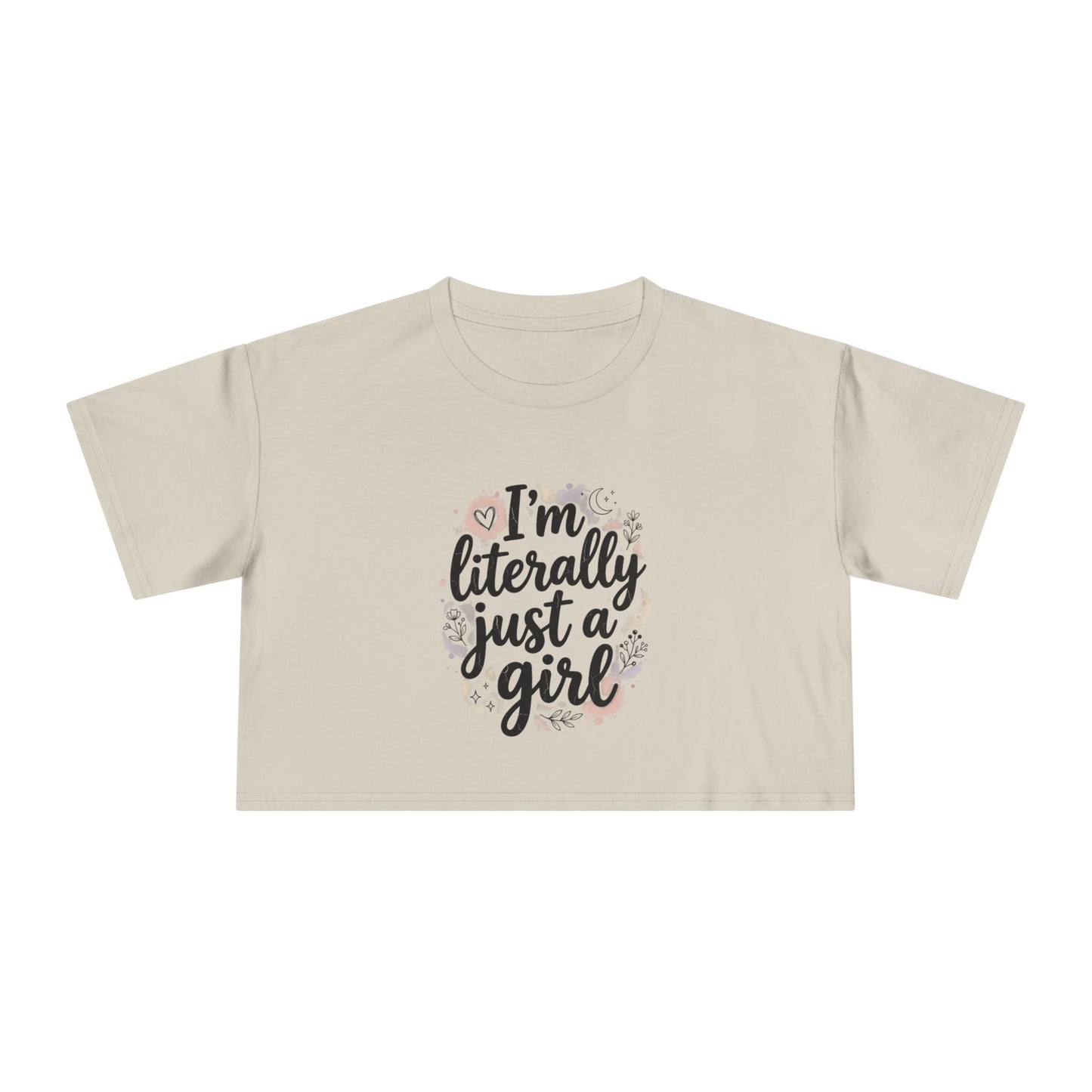 MYB "Literally Just a Girl Crop Tee"