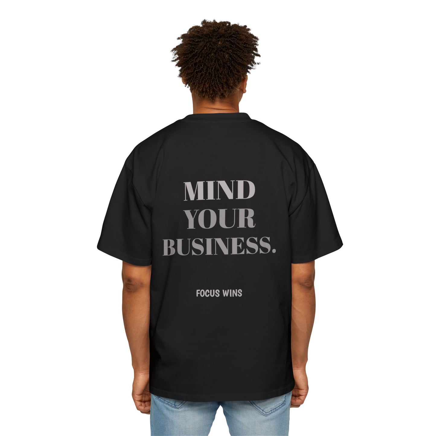 Mind Your Business Oversized Tee — 'Mind Your Business' Graphic Men’s T‑Shirt