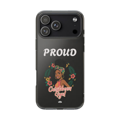 Clear Impact-Resistant Phone Case — "Proud Caribbean Gyal"